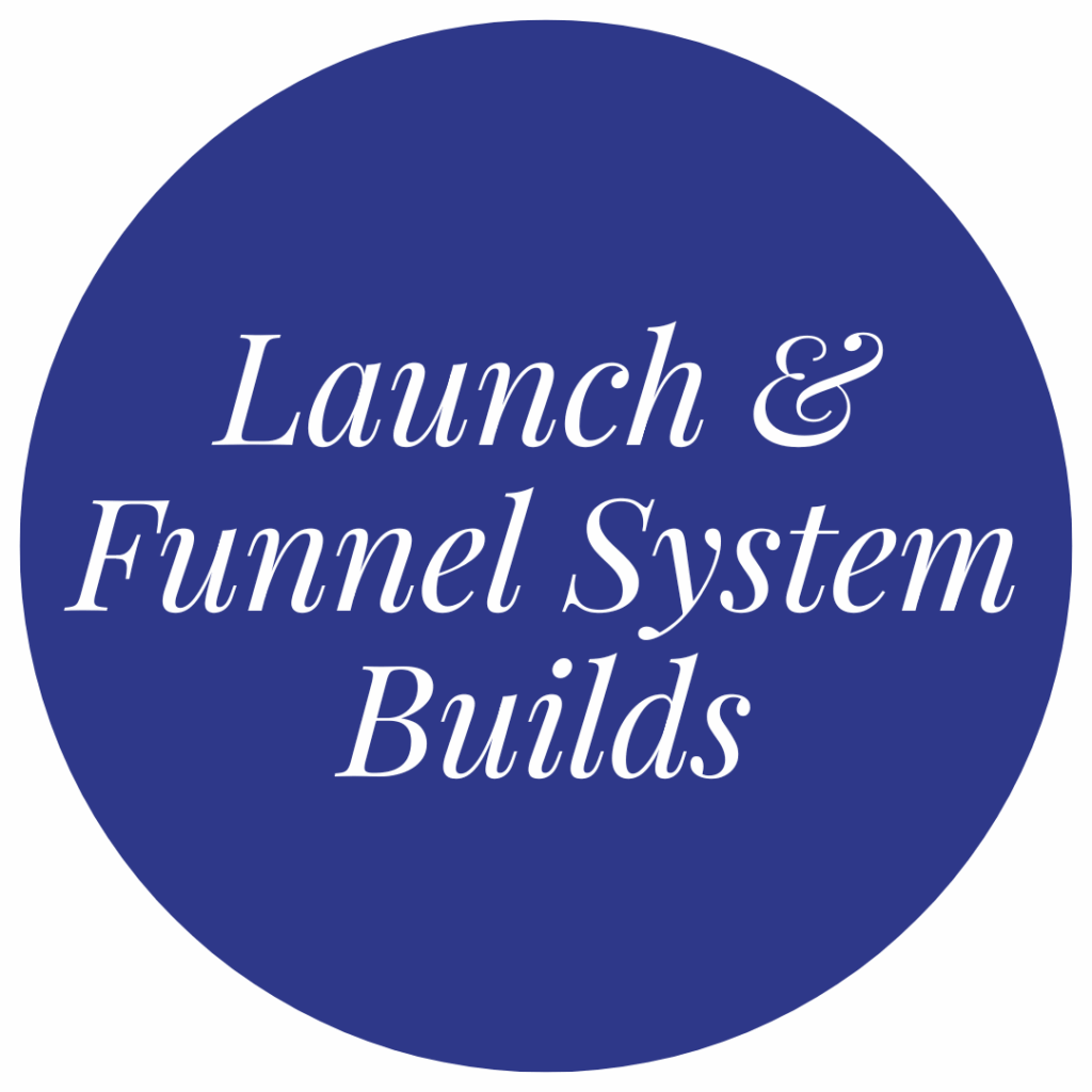 Launch Funnel System Builds